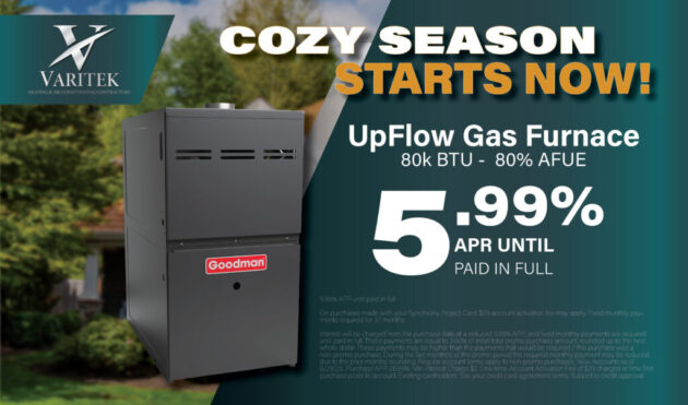 Cozy Season Half 2 Varitek Heating & AC Promo Financing