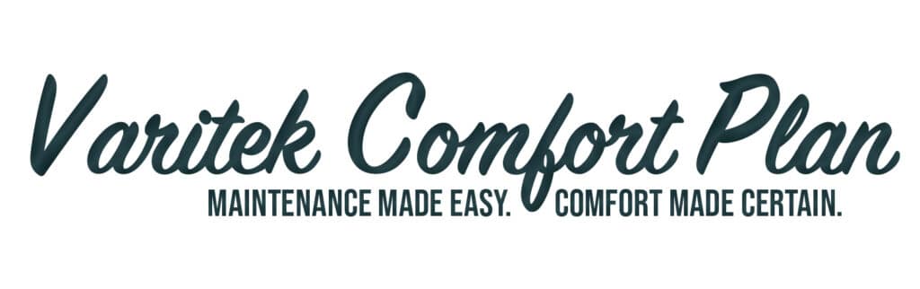 Varitek Comfort Plan